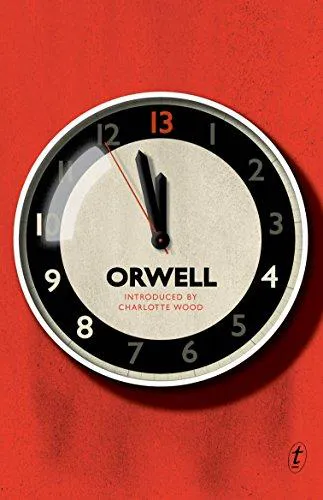 George Orwell, Charlotte Wood: 1984 (2016, Text Publishing Company)