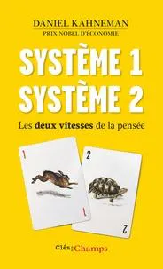 Daniel Kahneman: Système 1, système 2 (French language, 2016, Flammarion)