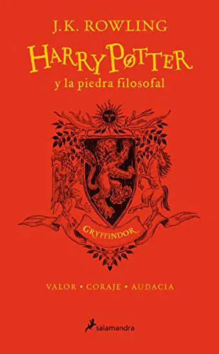J.K. Rowling: Harry Potter y la piedra filosofal - 20 aniversario - Gryffindor (Spanish language, Salamandra)