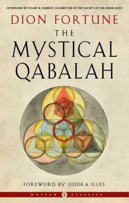 Dion Fortune, Judika Illes, Stuart R. Harrop: Mystical Qabalah (2022, Red Wheel/Weiser)