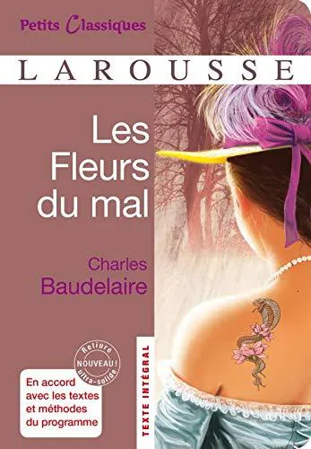 Charles Baudelaire: Les fleurs du mal (French language, 2011, Éditions Larousse)