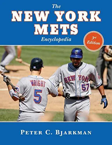 Peter C. Bjarkman: The New York Mets Encyclopedia (2013)