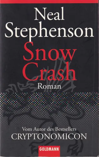 Neal Stephenson: Snow Crash (German language, 2002, Goldmann)