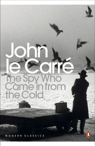 John le Carré: The spy who came in from the cold (2013, Penguin Books)