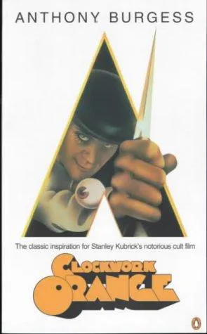 Anthony Burgess: A Clockwork Orange (2000, Penguin Books)