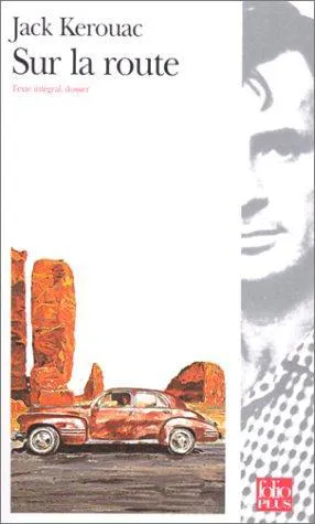 Jack Kerouac: Sur la route (French language, 1997, Éditions Gallimard)