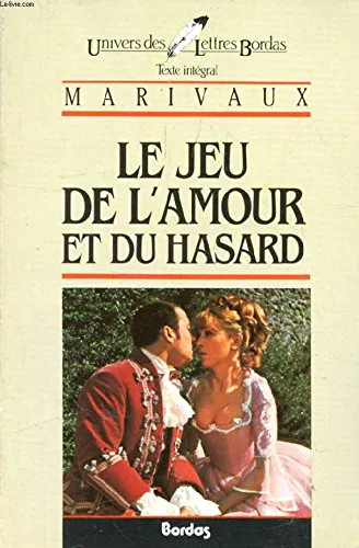 Pierre de Marivaux: Le jeu de l'amour et du hasard (French language, 1984, Éditions Bordas)