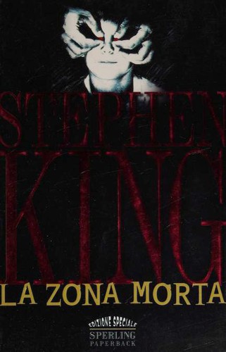 Stephen King(duplicate): La zona morta (Paperback, Italian language, 2001, Sperling paperback)