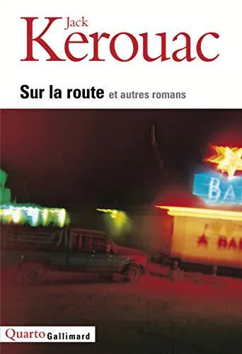 Jack Kerouac: Sur la route (French language, 2003, Éditions Gallimard)