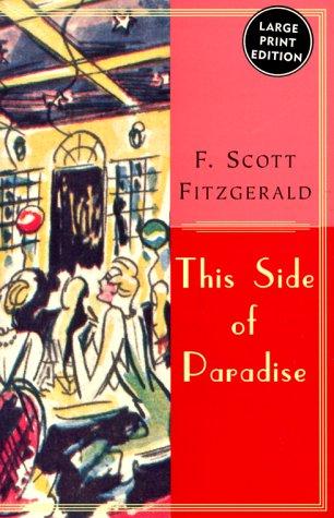 Francis Scott Fitzgerald: Side Of Paradise, This (Paperback, HarperLargePrint)