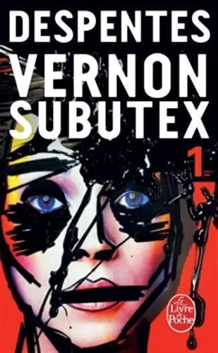 Virginie Despentes: Vernon Subutex 1 (French language, 2016, Librairie générale française)