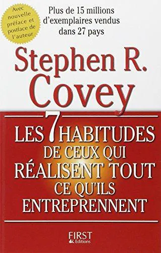 Stephen Covey: Les 7 habitudes de ceux qui réalisent tout ce qu'ils entreprennent (French language, 2005)