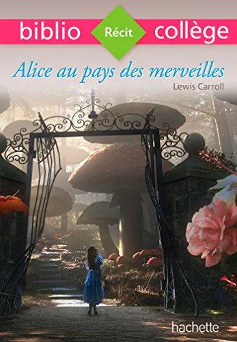 Lewis Carroll: Alice au pays des merveilles (French language, 2017, Hachette)