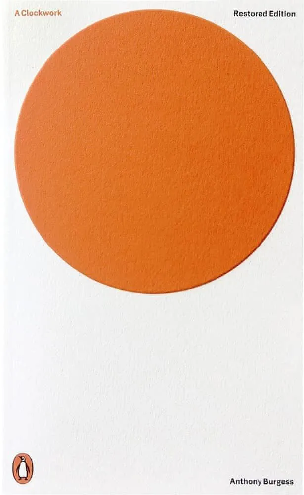 Anthony Burgess: A Clockwork Orange (2013, Penguin Books)