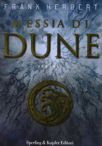 فرانك هربرت: Messia di Dune (Italian language, 1999, Sperling & Kupfer)