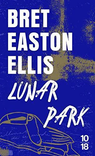Bret Easton Ellis: Lunar park (French language, 2010, 10/18)