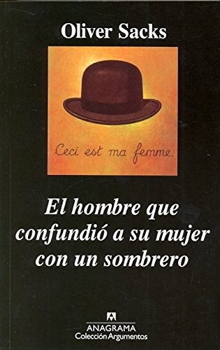 Oliver Sacks, Will Self, Jonathan Davis, Margarida Trias: El hombre que confundió a su mujer con un sombrero (Spanish language, 2013)