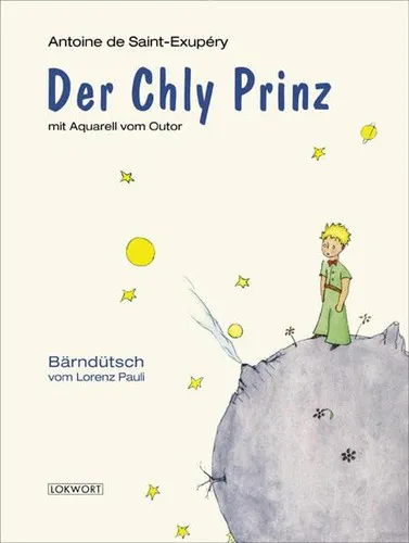 Antoine de Saint-Exupéry: Der Chly Prinz (Alemannic language, 2016)