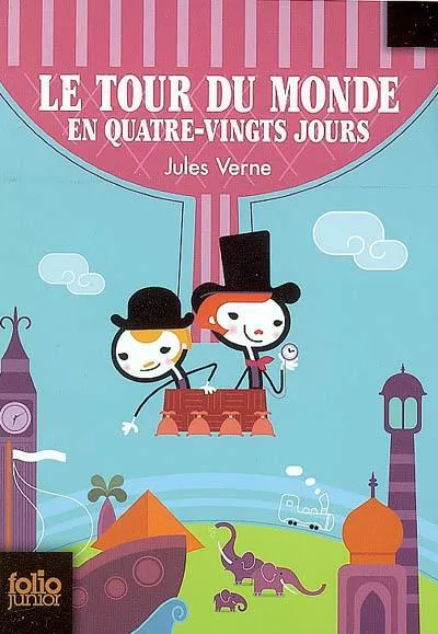 Jules Verne: Le tour du monde en quatre-vingts jours (French language, 2007, Gallimard Jeunesse)