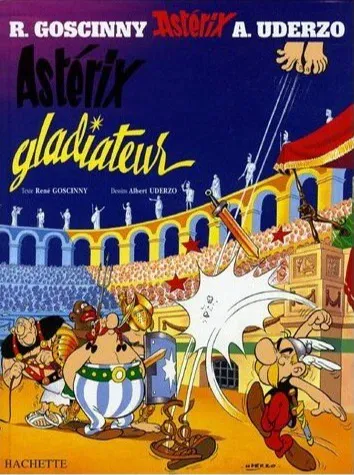 Albert Uderzo, René Goscinny: Astérix gladiateur (French language, 2008, Hachette)