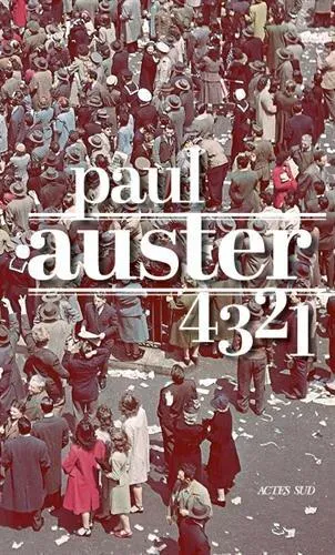 Paul Auster: 4 3 2 1 (French language, 2018, Actes Sud)