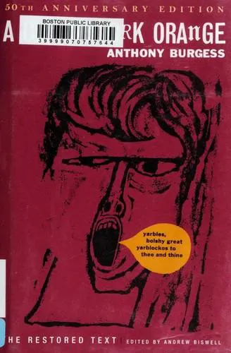 Anthony Burgess: A Clockwork Orange (2012, W. W. Norton & Company)