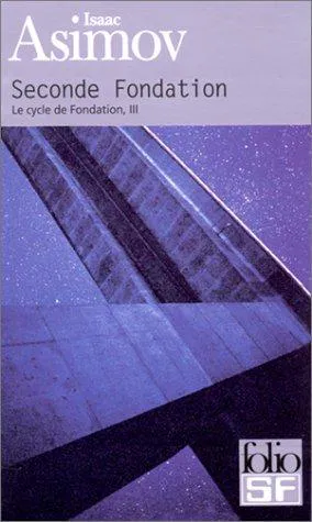 Isaac Asimov: Seconde fondation (French language, 2006, Éditions Gallimard)