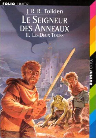 J. R. R. Tolkien: Les Deux Tours (French language, 1999, Gallimard Jeunesse)