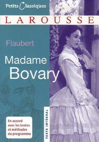 Gustave Flaubert: Madame Bovary (French language, 2006, Éditions Larousse)