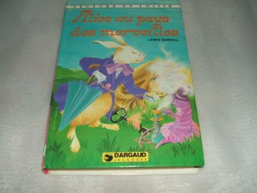 Lewis Carroll: Alice aux pays des merveilles (French language, 1980, Dargaud)