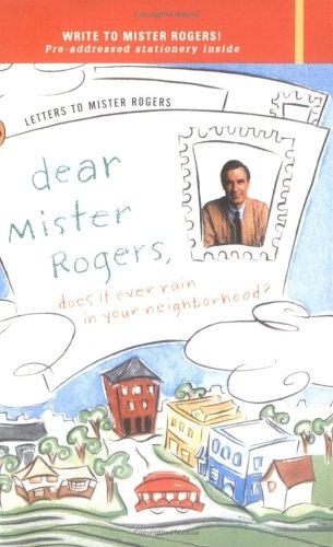 Fred Rogers: Dear Mr. Rogers, Does It Ever Rain in Your Neighborhood? (1996, Penguin (Non-Classics))