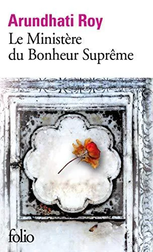 Arundhati Roy: Le ministère du bonheur suprême (French language, 2019, Éditions Gallimard)