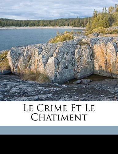 Fyodor Dostoyevsky: Le Crime Et Le Chatiment (French language)