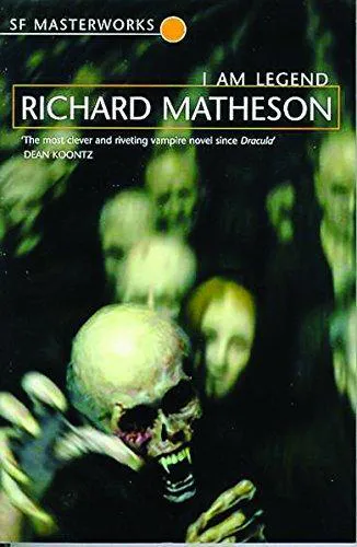 Richard Matheson: I Am Legend (1999, Gollancz)