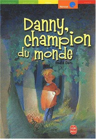 Roald Dahl: Danny, le champion du monde (French language, 2001, Hachette)