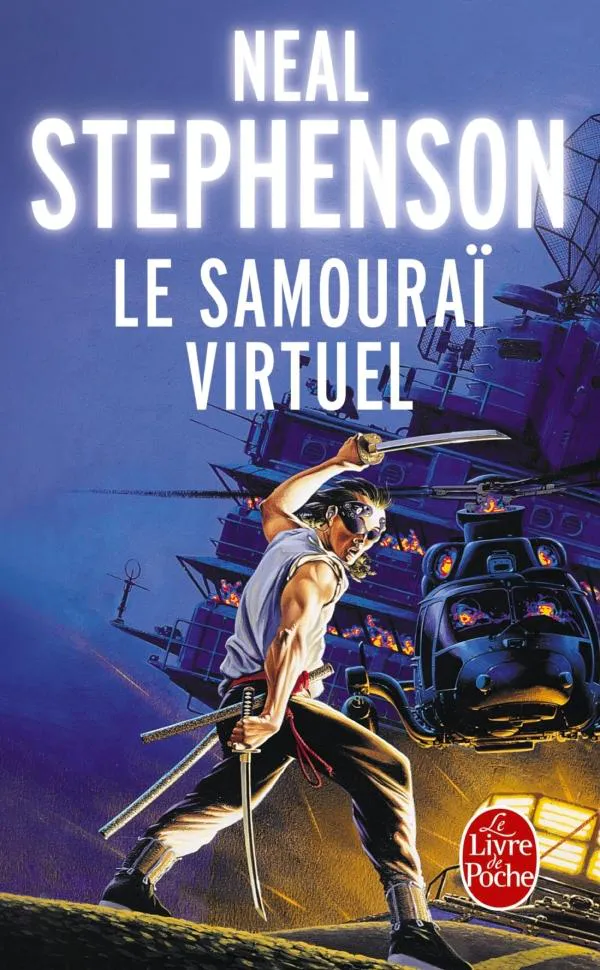 Neal Stephenson: Le samouraï virtuel (French language, 2017)