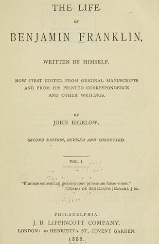 Benjamin Franklin: The life of Benjamin Franklin (1888, J. B. Lippincott)