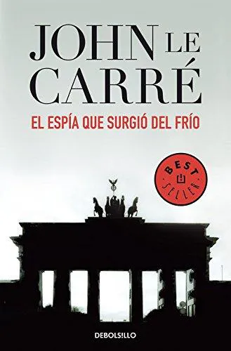 John le Carré: El espía que surgió del frío (Spanish language, 2003, Debolsillo)