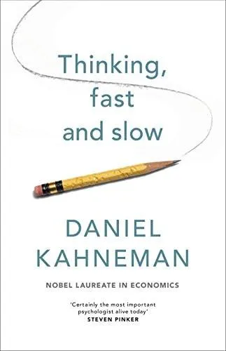 Daniel Kahneman: Thinking, Fast and Slow (2011)
