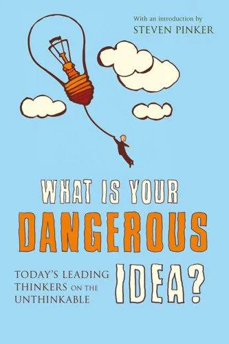 John Brockman: What Is Your Dangerous Idea? (2006, Simon & Schuster)