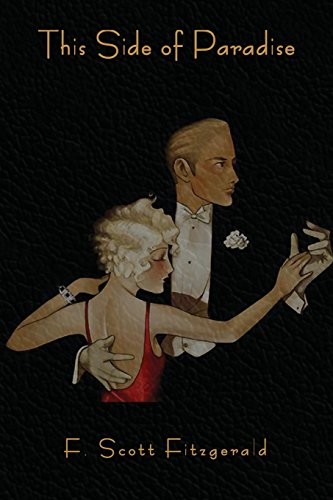 Francis Scott Fitzgerald: This Side of Paradise (Paperback, IndoEuropeanPublishing.com)