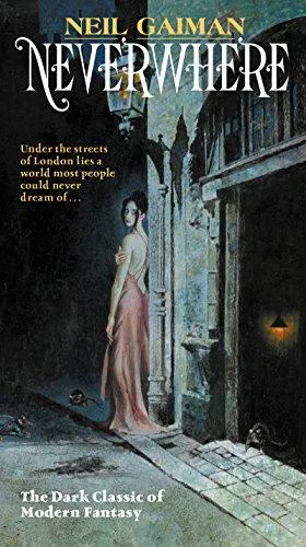 Neil Gaiman: Neverwhere (2016, HarperCollins)