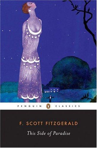 Francis Scott Fitzgerald: This Side of Paradise (Penguin Twentieth-Century Classics) (1996, Penguin Classics)