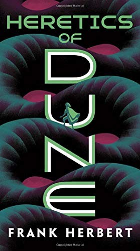 فرانك هربرت: Heretics of Dune (2019, Ace)