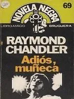Raymond Chandler: ADIOS, MUÑECA (Spanish language)