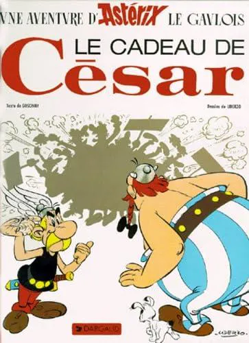 Albert Uderzo, René Goscinny: Le Cadeau de CÃ©sar (French language, 1998, Hachette)