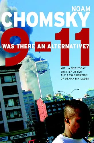 Noam Chomsky: 9-11: Was there an alternative? (2011, Seven Stories Press)