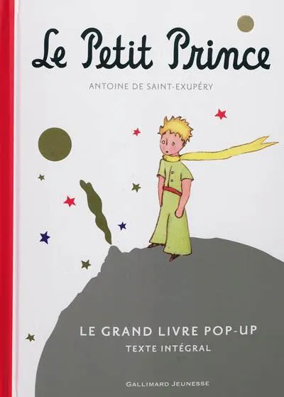 Antoine de Saint-Exupéry: Le petit prince : avec des aquarelles de l'auteur (French language, 2009, Gallimard Jeunesse)
