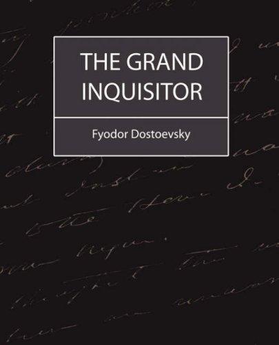 Fyodor Dostoyevsky: The Grand Inquisitor (Paperback, 2007, Book Jungle)