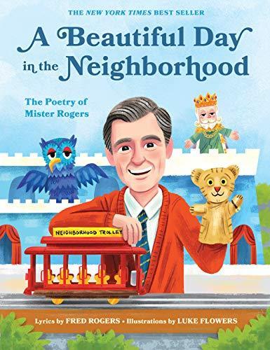 Fred Rogers, Fred Rogers: A Beautiful Day in the Neighborhood: The Poetry of Mister Rogers (Hardcover, 2019, Quirk Books)